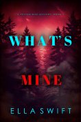eBook: What's Mine (A Peyton Risk Suspense Thriller—Book 5)