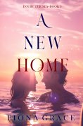 eBook: A New Home (Inn by the Sea—Book Three)