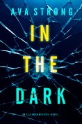 eBook: In The Dark (An Elle Keen FBI Suspense Thriller—Book 1)