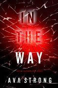 eBook: In The Way (An Elle Keen FBI Suspense Thriller—Book 2)