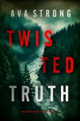eBook: Twisted Truth (An Amy Rush Suspense Thriller—Book 1)