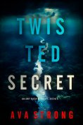 eBook: Twisted Secret (An Amy Rush Suspense Thriller—Book 3)