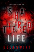 eBook: Shattered Life (A Cooper Trace FBI Suspense Thriller—Book 2)