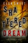 eBook: Shattered Dream (A Cooper Trace FBI Suspense Thriller—Book 4)