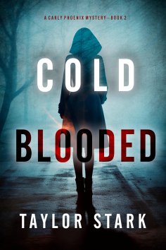 eBook: Cold Blooded (A Carly Phoenix FBI Suspense Thriller—Book 2)