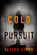 eBook: Cold Pursuit (A Carly Phoenix FBI Suspense Thriller—Book 4)