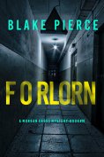 eBook: Forlorn (A Morgan Cross FBI Suspense Thriller—Book 10)