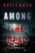 eBook: Among the Dead (A Cara Ward FBI Suspense Thriller—Book 1)