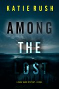 eBook: Among the Lost (A Cara Ward FBI Suspense Thriller—Book 5)