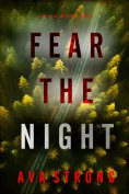 eBook: Fear the Night (A Lexi Cole Suspense Thriller—Book 4)