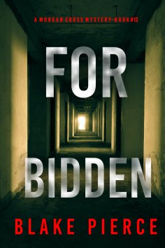 eBook: Forbidden (A Morgan Cross FBI Suspense Thriller—Book 12)