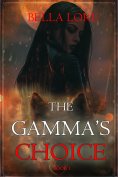 eBook: The Gamma's Choice (Book One)