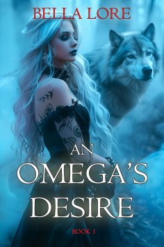 eBook: An Omega's Desire (Book One)