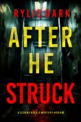 eBook: After He Struck (A Sloane Riddle Suspense Thriller—Book Two)