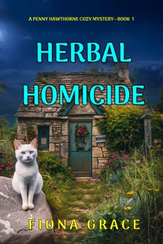 eBook: Herbal Homicide (A Penny Hawthorne Cozy Mystery—Book 1)
