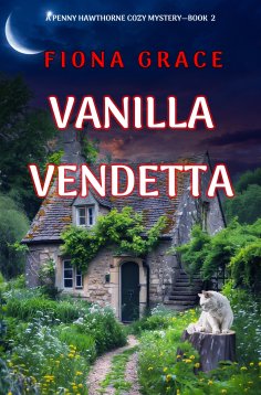 eBook: Vanilla Vendetta (A Penny Hawthorne Cozy Mystery—Book 2)