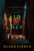 eBook: In Her Fears (A Jenna Graves Suspense Thriller—Book 8)