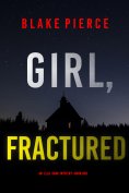 eBook: Girl, Fractured (An Ella Dark FBI Suspense Thriller—Book 26)