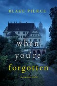 eBook: When You're Forgotten (A Finn Wright FBI Mystery—Book Ten)