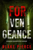 eBook: For Vengeance (A Morgan Cross FBI Suspense Thriller—Book 17)