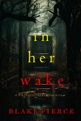 eBook: In Her Wake (A Jenna Graves Suspense Thriller—Book 9)