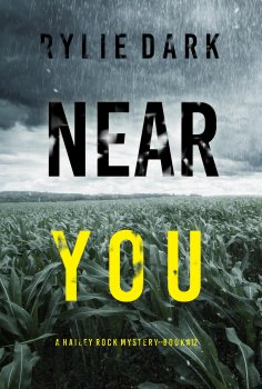 eBook: Near You (A Hailey Rock FBI Suspense Thriller—Book 12)