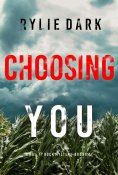 eBook: Choosing You (A Hailey Rock FBI Suspense Thriller—Book 14)