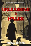 eBook: Unleashing A Killer (A Canine Crew Mystery—Book 2)