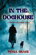 eBook: In The Doghouse (A Canine Crew Mystery—Book 5)