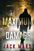 eBook: Maximum Damage (A Grant Valor Action Thriller—Book 1)