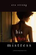 eBook: His Other Mistress (A Stella Fall Psychological Suspense Thriller—Book Four)