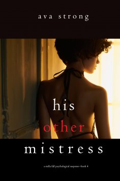 eBook: His Other Mistress (A Stella Fall Psychological Suspense Thriller—Book Four)