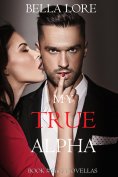 eBook: My True Alpha: Book #5 in 9 Novellas by Bella Lore