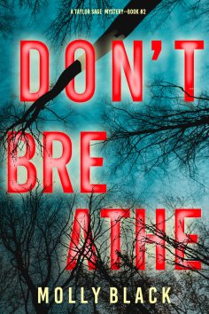 eBook: Don't Breathe (A Taylor Sage FBI Suspense Thriller—Book 2)