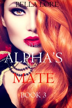 eBook: The Alpha's Mate: Book 3