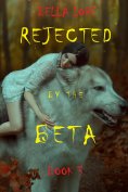 eBook: Rejected by the Beta: Book 3