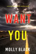 eBook: Want You (A Rylie Wolf FBI Suspense Thriller—Book Four)