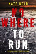 eBook: Nowhere to Run (A Harley Cole FBI Suspense Thriller—Book 3)