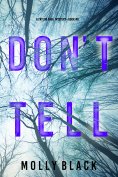 eBook: Don't Tell (A Taylor Sage FBI Suspense Thriller—Book 6)