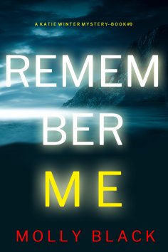 eBook: Remember Me (A Katie Winter FBI Suspense Thriller—Book 9)