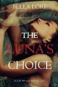 eBook: The Luna's Choice: Book #9 in 9 Novellas by Bella Lore