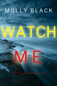eBook: Watch Me (A Katie Winter FBI Suspense Thriller—Book 11)