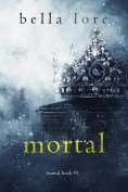 eBook: Mortal (Book One)
