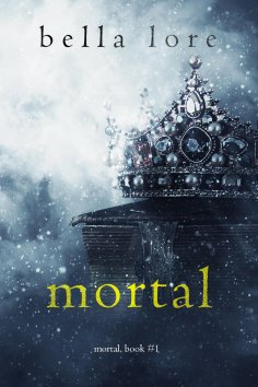 eBook: Mortal (Book One)