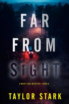 eBook: Far From Sight (A Mary Cage FBI Suspense Thriller—Book 4)