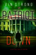 eBook: Patriot Down (A Zack Force Action Thriller—Book 2)
