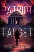 eBook: Patriot Target (A Zack Force Action Thriller—Book 5)