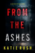 eBook: From The Ashes (A Dirk King FBI Suspense Thriller—Book 1)