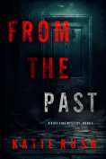 eBook: From The Past (A Dirk King FBI Suspense Thriller—Book 5)