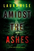 eBook: Amidst the Ashes (A Tori Spark FBI Suspense Thriller—Book Three)